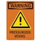 Signmission Safety Sign, OSHA WARNING, 7" Height, Pressurized Vessel, Portrait OS-WS-D-57-V-13458 - alternate 1